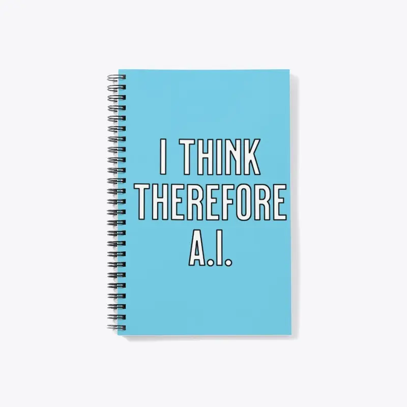 I Think Therefore AI