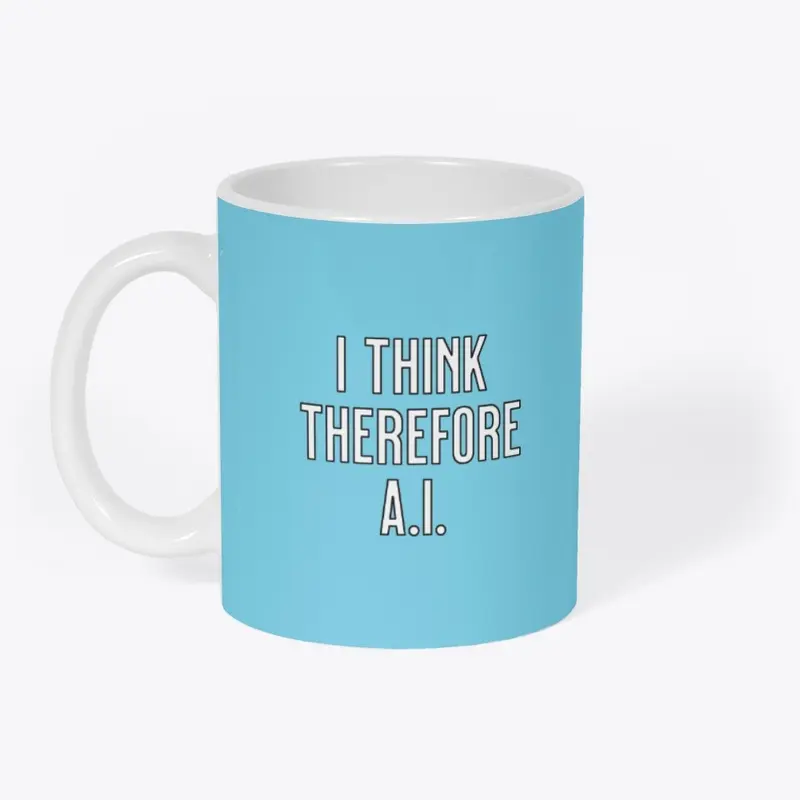 I Think Therefore AI