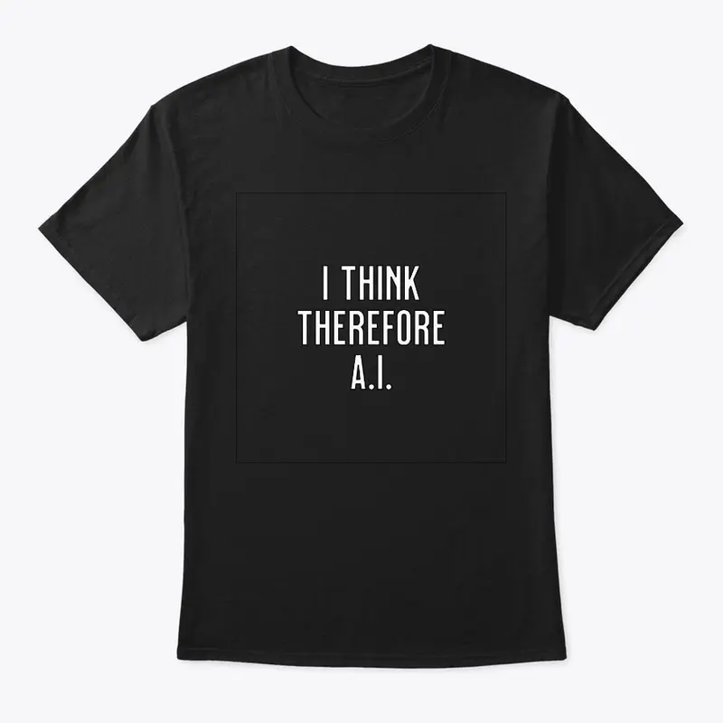 I Think Therefore AI