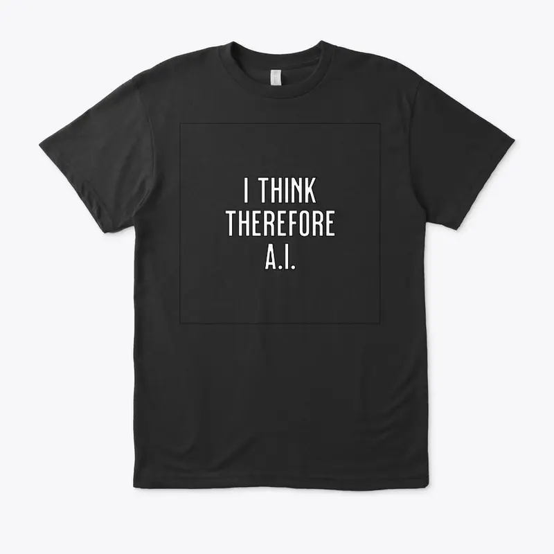 I Think Therefore AI